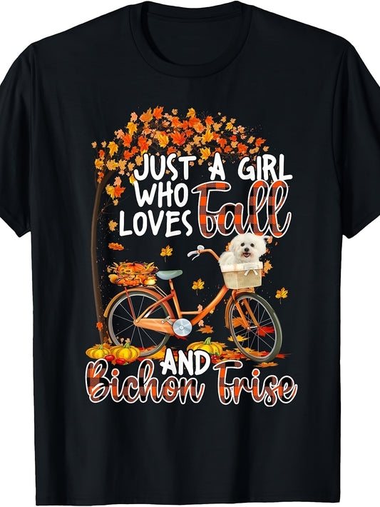 Men's And Women's T-Shirt, Autumn Fall Theme, Just A Girl Who Loves Fall And Bichon Frise Dog Bicycle Design, Seasonal Wear for Fall Lovers And Pet Owners